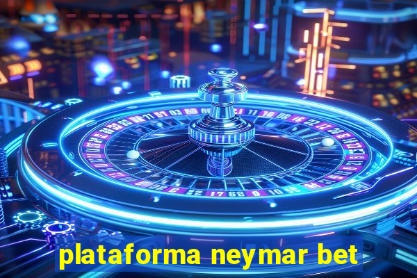 plataforma neymar bet